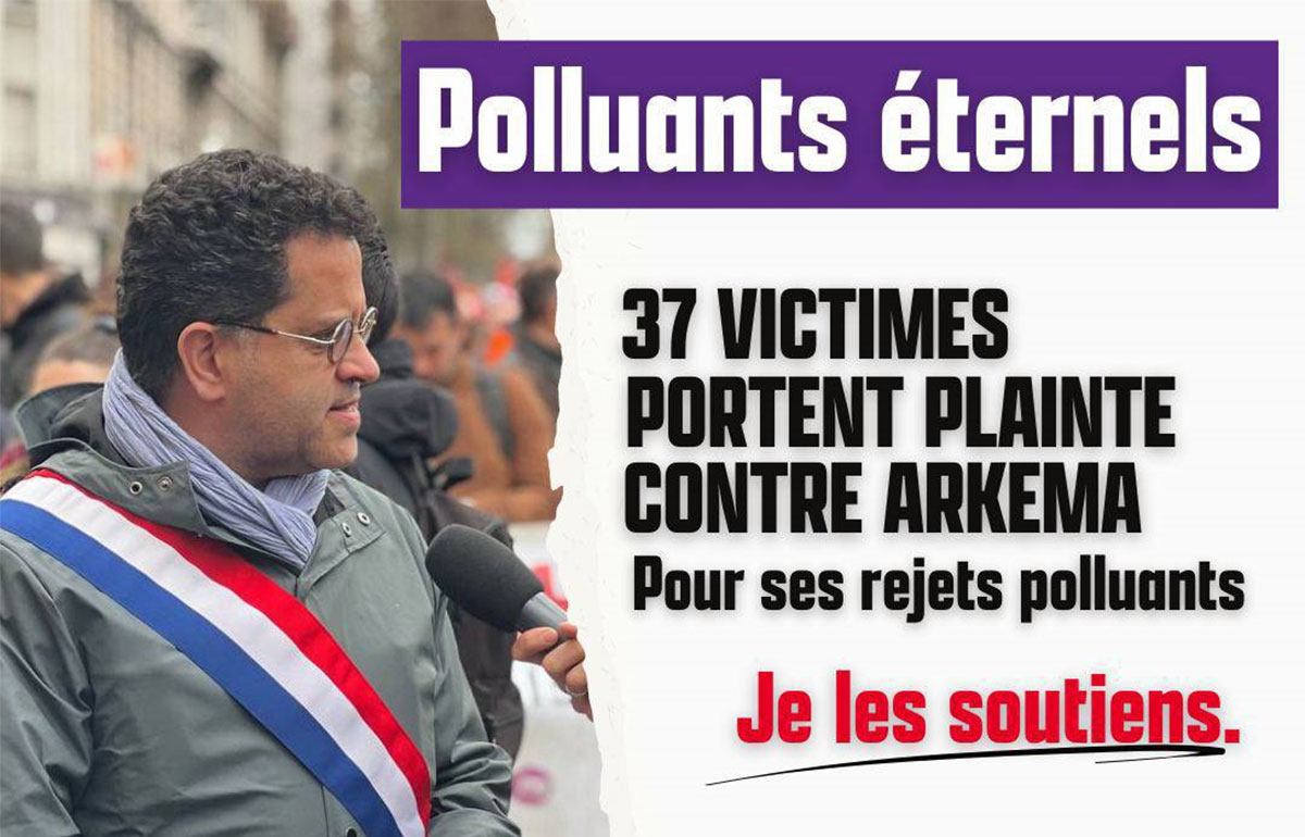 37 riverains victimes des polluants éternels (PFAS) portent plainte contre ARKEMA France, je les soutiens.