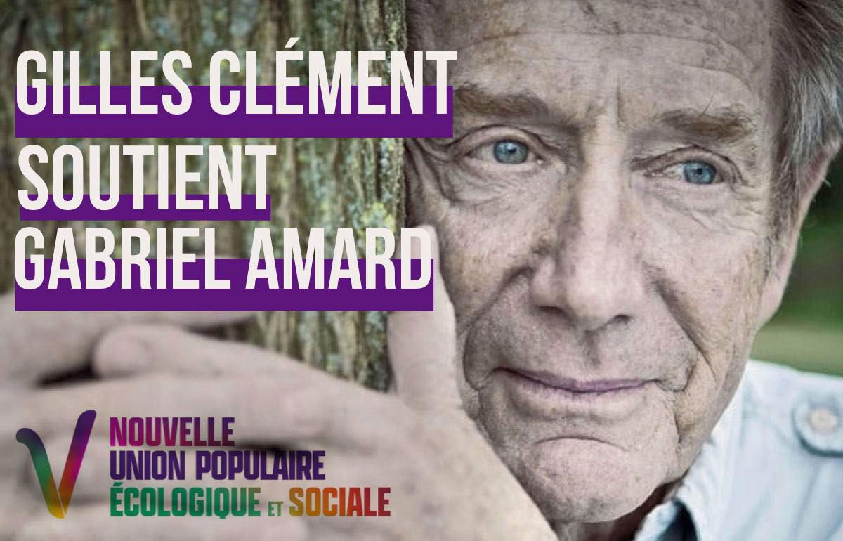 Gilles Clément soutient Gabriel Amard à Villeurbanne !