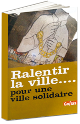 Ralentir la ville… pour une ville solidaire